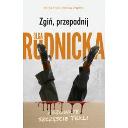 Zgiń przepadnij. Zezowate szczęście Tekli Olga Rudnicka motyleksiazkowe.pl