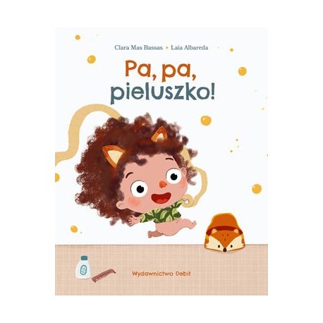 Pa, pa pieluszko Clara Mas Bassas motyleksiazkowe.pl