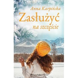Zasłużyć na szczęście Anna Karpińska motyleksiazkowe.pl