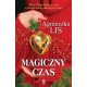 Magiczny czas Agnieszka Lis motyleksiazkowe.pl