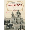 Było takie miasto. Warszawa na starych zdjęciach i kartach pocztowych z kolekcji Rafała Bielskiego Tom 1 1860-1905