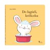 Do kąpieli króliczku
