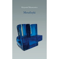 Metafizyki Krzysztof Mrowcewicz motyleksiazkowe.pl