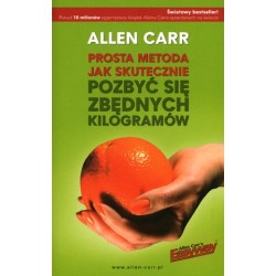 Prosta metoda jak skutecznie pozbyć się zbędnych kilogramów Allen Carr motyleksiazkowe.pl