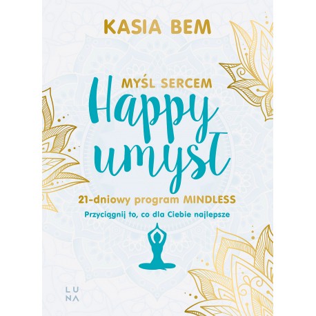 Happy umysł Kasia Bem motyleksiazkowe.pl