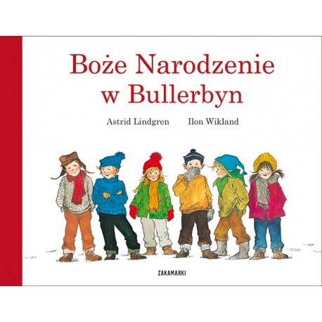 Boże Narodzenie w Bullerbyn Astrid Lindgren Ilon Wikland motyleksiazkowe.pl