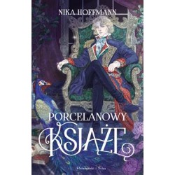 Porcelanowy książę Nika Hoffmann motyleksiazkowe.pl