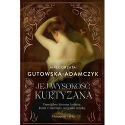 Jej wysokość kurtyzana Małgorzata Gutowska-Adamczyk motyleksiazkowe.pl