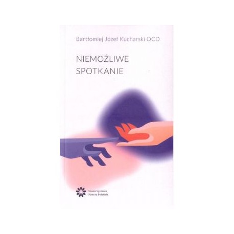Niemożliwe spotkanie Bartłomiej Józef Kucharski motyleksiazkowe.pl