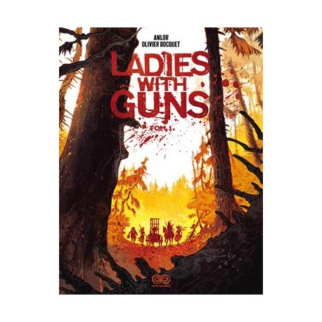 Ladies with Guns Tom 1 Anlor Olivier Bocquet motyleksiązkowe.pl