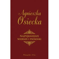 Najpiękniejsze wiersze i piosenki Agnieszka Osiecka motyleksiazkowe.pl