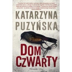 Dom czwarty Katarzyna Puzyńska motyleksiążkowe.pl