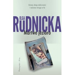 Martwe jezioro Olga Rudnicka motyleksiazkowe.pl