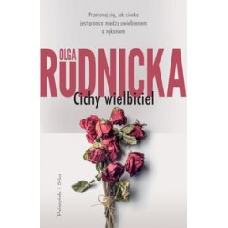 Cichy wielbiciel Olga Rudnicka motyleksiążkowe.pl