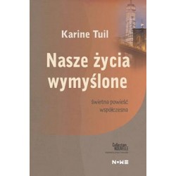 Nasze życie wymyślone Tuil Karine motyleksiążkowe.pl