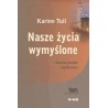 Nasze życie wymyślone