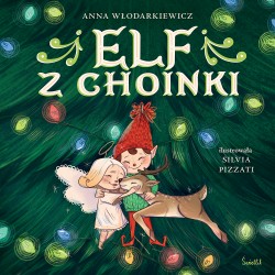 Elf z choinki Anna Włodarkiewicz motyleksiazkowe.pl
