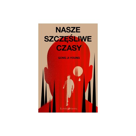 Nasze szczęśliwe czasy Gong Ji-Young motyleksiazkowe.pl