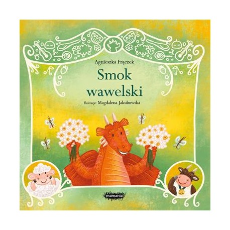 Smok wawelski /Legendy polskie motyleksiazkowe.pl
