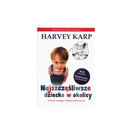 Najszczęśliwsze dziecko w okolicy Harvey Karp motyleksiążkowe.pl