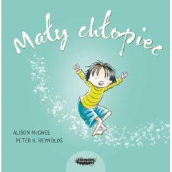 Mały chłopiec Peter H. Reynolds, Alison Mcghee motyleksiazkowe.pl