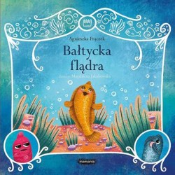 Bałtycka flądra /Legendy polskie Agnieszka Frączek motyleksiazkowe.pl