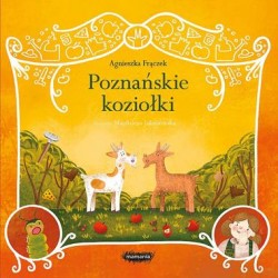 Poznańskie koziołki /Legendy polskie Agnieszka Frączek motyleksiazkowe.pl