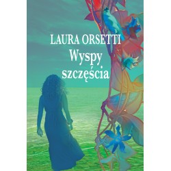 Wyspy szczęścia Laura Orsetti motyleksiazkowe.pl