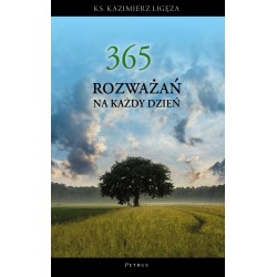 365 rozważań na każdy dzień roku Kazimierz Ligęza motyleksiazkowe.pl