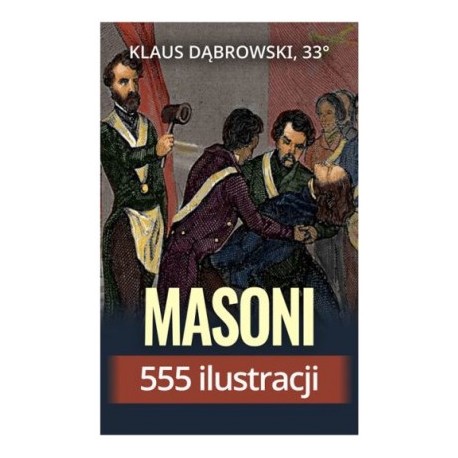 Masoni 555 ilustracji Klaus Dąbrowski motyleksiazkowe.pl