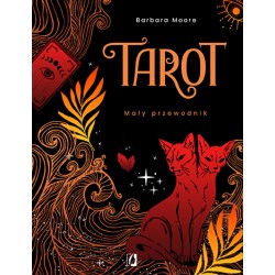 Tarot Mały przewodnik Barbara Moore motyleksiążkowe.pl