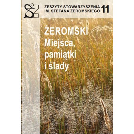 Żeromski. Miejsca, pamiątki i ślady motyleksiążkowe.pl