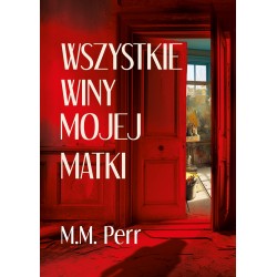 Wszystkie winy mojej matki M.M. Perr motyleksiazkowe.pl