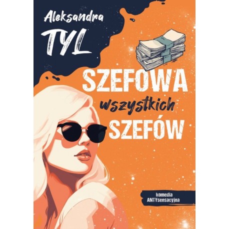 Szefowa wszystkich szefów Aleksandra Tyl motyleksiazkowe.pl