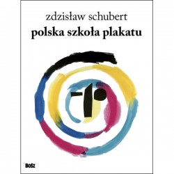 Polska szkoła plakatu Zdzisław Schubert motyleksiazkowe.pl