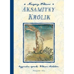 Aksamitny królik Margery Williams motyleksiazkowe.pl