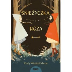 Śnieżyczka i Róża Emily Winfield Martin motyleksiazkowe.pl