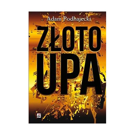 Złoto UPA Adam Podhajecki Motyleksiazkowe.pl