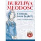 Burzliwa młodość. Elżbieta żona Jagiełły Alina Zerling-Konopka motyleksiażkowe.pl