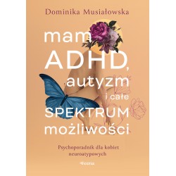 Mam ADHD autyzm i całe spektrum możliwości motyleksiazkowe.pl