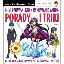 Mistrzowski kurs rysowania anime Porady i triki Christopher Hart motyleksiazkowe.pl