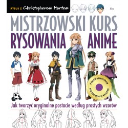 Mistrzowski kurs rysowania anime Christopher Hart motyleksiazkowe.pl