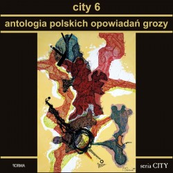 City 6  Antologia polskich opowiadań grozy motyleksiazkowe.pl