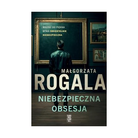 Niebezpieczna obsesja Małgorzata Rogala motyleksiazkowe.pl