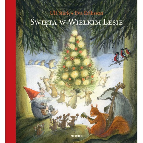 Święta w Wielkim Lesie Ulf Stark Eva Erikson motyleksiazkowe.pl