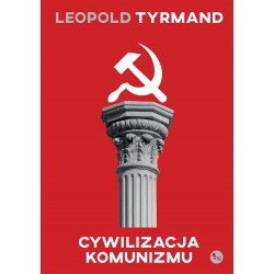 Cywilizacja komunizmu Leopold Tyrmand motyleksiazkowe.pl