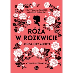 Róża w rozkwicie Louisa May Alcott motyleksiazkowe.pl