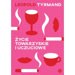 Życie towarzyskie i uczuciowe Leopold Tyrmand motyleksiazkowe.pl