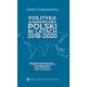 Polityka zagraniczna Polski w latach 2018-2020 Jacek Czaputowicz motyleksiazkowe.pl