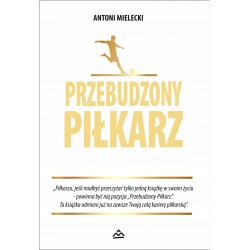 Przebudzony Piłkarz Antoni Mielecki motyleksiazkowe.pl